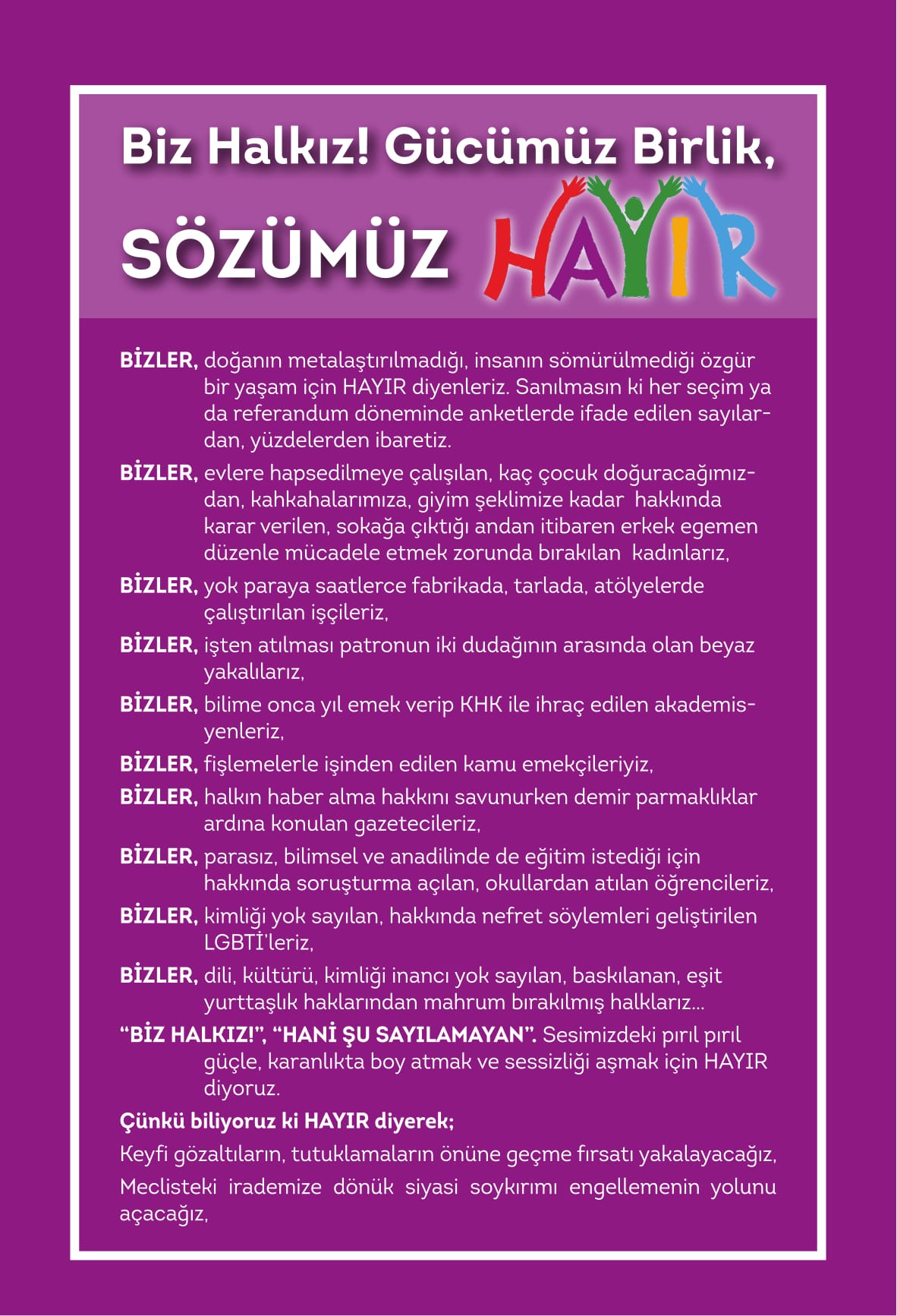 Biz Halkız! Gücümüz Birlik, Sözümüz HAYIR